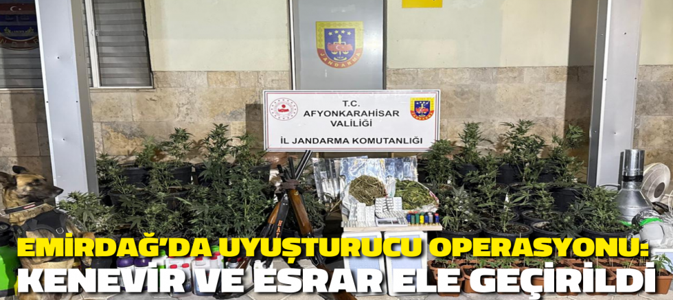 Emirdağ’da Uyuşturucu Operasyonu: Kenevir ve Esrar Ele Geçirildi