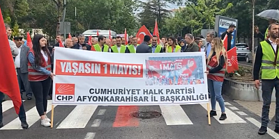CHP Afyon’da 1 Mayıs İçin Yürüyecek