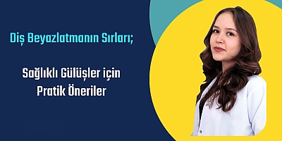 Diş Beyazlatmanın Sırları: Sağlıklı Gülüşler için Pratik Öneriler